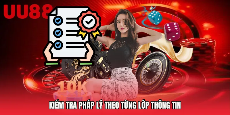 Kiểm tra pháp lý theo từng lớp thông tin